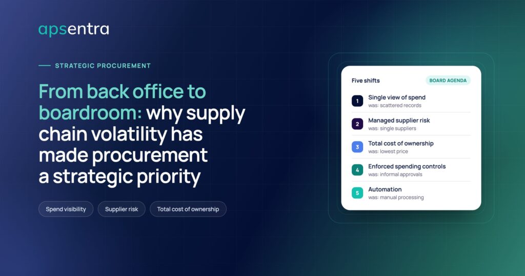 Why Supply Chain Volatility Has Made Procurement a Strategic Priority